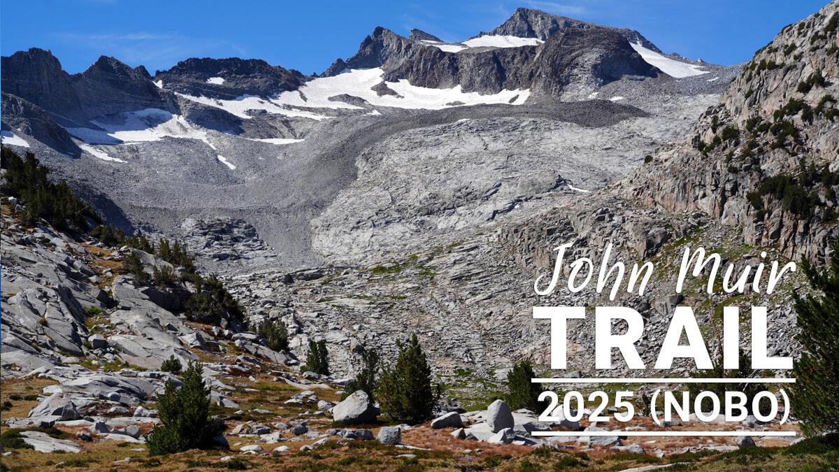 ジョン・ミューア・トレイル 北向き縦走 (2025 NOBO) の記録　【第16章】ライエル・キャニオンか らトゥアルムへ